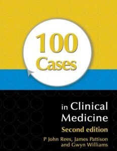 100 Cases in Clinical Medicine