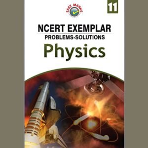 EASY Marks NCERT Exemplar Problems Solutions Physics Class 11 for NEET AIPMT IIT JEE Main and Advanced