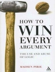 How to Win Every Argument