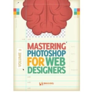 Mastering Photoshop for Web Design