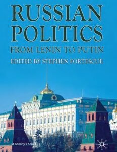 Russian Politics from Lenin to Putin