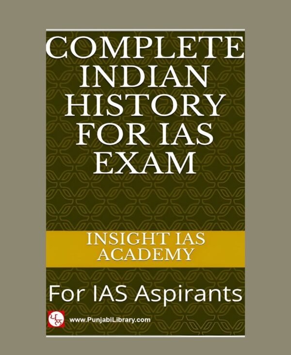 Complete Indian History For IAS Exam