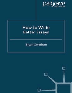 How to Write Better Essays