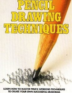 Pencil Drawing Techniques