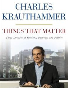 Things That Matter: Three Decades of Passions, Pastimes and Politics
